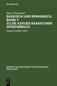 Baskisch und Romanisch, Band 1: Zu de Azkues Baskischem Wörterbuch_cover