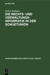 Die Rechts- und Verwaltungsinformatik in der Sowjetunion_cover