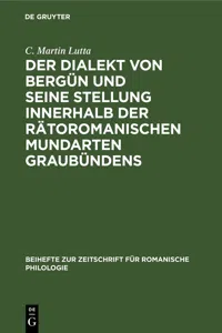 Der Dialekt von Bergün und seine Stellung innerhalb der rätoromanischen Mundarten Graubündens_cover