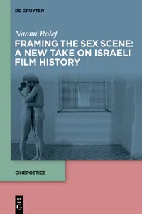 Framing the Sex Scene: A New Take on Israeli Film History_cover