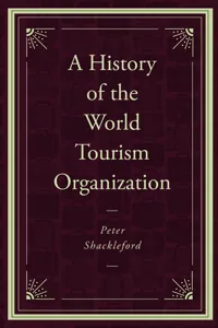 A History of the World Tourism Organization_cover