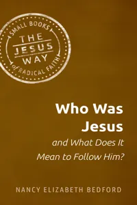 Who Was Jesus and What Does It Mean to Follow Him?_cover