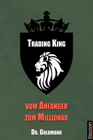 Trading King - vom Anfänger zum Millionär