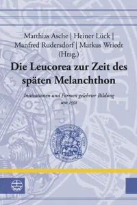 Die Leucorea zur Zeit des späten Melanchthon_cover