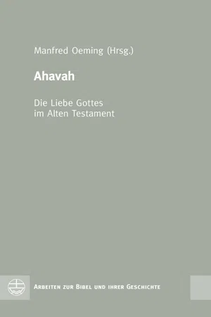 Ahavah – Die Liebe Gottes im Alten Testament