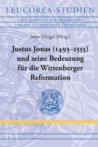 Justus Jonas und seine Bedeutung für die Wittenberger Reformation_cover