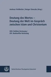 Deutung des Wortes - Deutung der Welt im Gespräch zwischen Islam und Christentum_cover