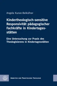 Kindertheologisch-sensitive Responsivität pädagogischer Fachkräfte in Kindertagesstätten_cover