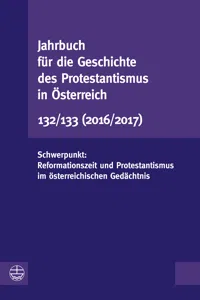 Jahrbuch für die Geschichte des Protestantismus in Österreich 132/133_cover