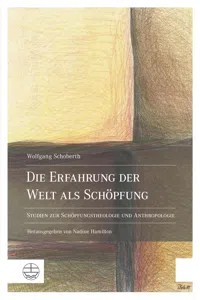 Die Erfahrung der Welt als Schöpfung_cover