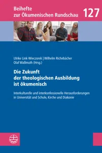 Die Zukunft der theologischen Ausbildung ist ökumenisch_cover