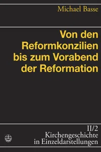 Von den Reformkonzilien bis zum Vorabend der Reformation_cover