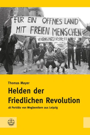 Helden der Friedlichen Revolution