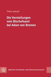 Die Vorstellungen vom Bischofsamt bei Adam von Bremen_cover