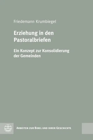 Erziehung in den Pastoralbriefen