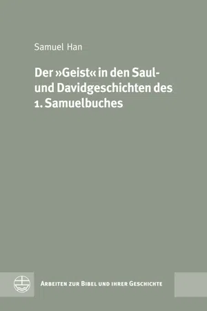 Der »Geist« in den Saul- und Davidgeschichten des 1. Samuelbuches