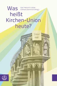 Was heißt Kirchen-Union heute?_cover