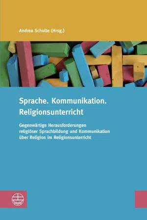 Sprache. Kommunikation. Religionsunterricht