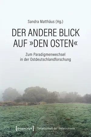 Der andere Blick auf »den Osten«