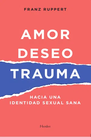 Amor, deseo y trauma