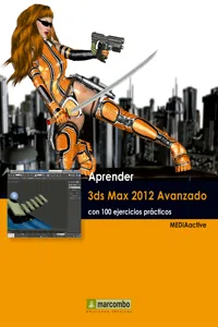 Aprender 3ds Max 2012 Avanzado con 100 ejercicios prácticos_cover