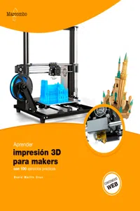 Aprender Impresión 3D para makers con 100 ejercicios prácticos_cover