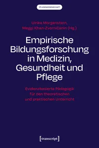 Empirische Bildungsforschung in Medizin, Gesundheit und Pflege