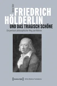 Friedrich Hölderlin und das tragisch Schöne_cover