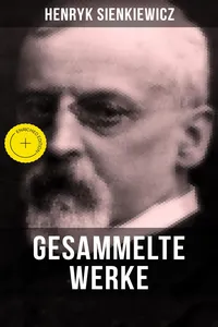 Gesammelte Werke von Henryk Sienkiewicz