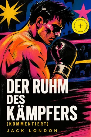 Der Ruhm des Kämpfers (Kommentiert)