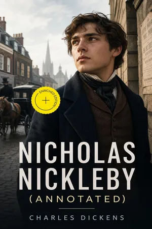 Nicholas Nickleby (Annotated)