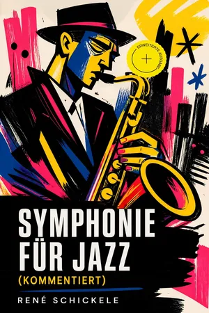 Symphonie für Jazz (Kommentiert)