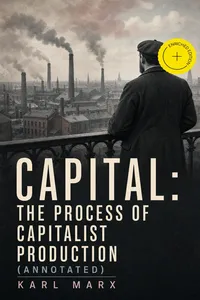 Capital: The Process of Capitalist Production