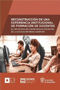 Reconstrucción de una experiencia institucional de formación de docentes_cover