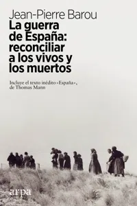 La guerra de España: reconciliar a los vivos y los muertos_cover