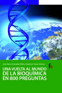 Una vuelta al mundo de la bioquimica en 800 preguntas_cover