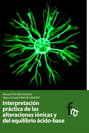 Intepretación práctica de las alteraciones iónicas y el equilibrio ácido-base