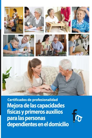 Mejora de las capacidades fisicas y primeros auxilios para las personas dependientes en el domicilio