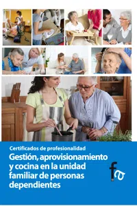 Gestión, aprovisionamiento y cocina en la unidad familiar de personas dependientes_cover