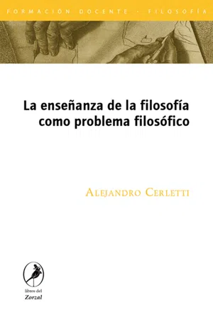 La enseñanza de la filosofía como problema filosófico