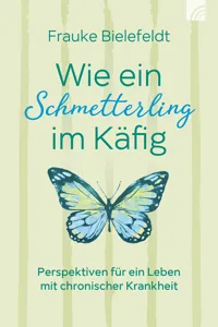 Wie ein Schmetterling im Käfig_cover