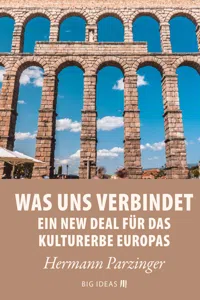 Was uns verbindet – Ein New Deal für das Kulturerbe Europas_cover