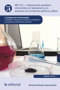 Operaciones auxiliares elementales en laboratorio y en procesos en la industria química y afines. QUIE0308_cover