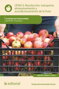 Recolección, transporte, almacenamiento y acondicionamiento de la fruta. AGAF0108_cover