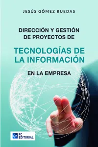 Dirección y gestión de Proyectos de Tecnologías de la Información en la Empresa_cover