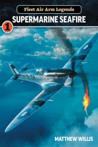 Fleet Air Arm Legends: Supermarine Seafire_cover