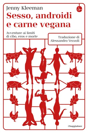 Sesso, androidi e carne vegana