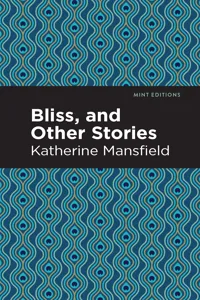 Bliss, and Other Stories_cover