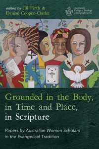 Grounded in the Body, in Time and Place, in Scripture_cover