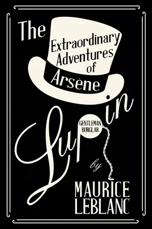 The Extraordinary Adventures of Arsène Lupin, Gentleman-Burglar